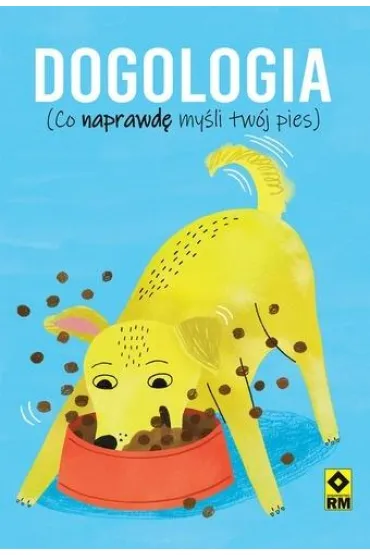 Dogologia Co naprawd� my�li tw�j pies - Felix Osborne