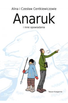 eBook Anaruk i inne opowiadania mobi epub