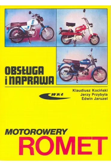 Motorowery Romet - Edwin Jaruzel, Jerzy Przyby�a, Klaudiusz Koci�ski