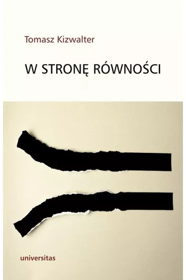 W stron� r�wno�ci - Tomasz Kizwalter