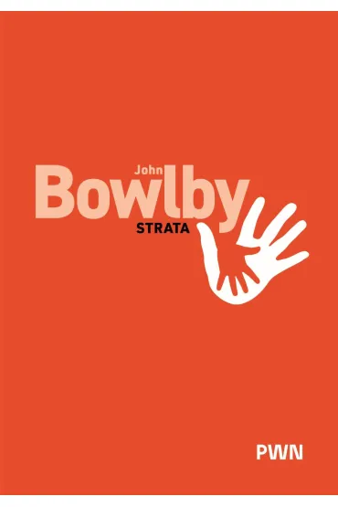 Strata. Smutek i depresja - John Bowlby