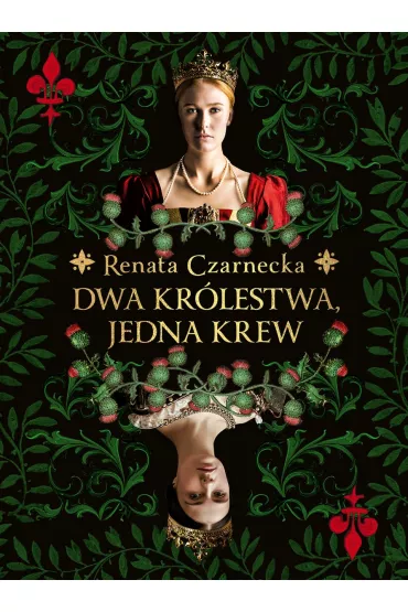 Dwa kr�lestwa, jedna krew - Renata Czarnecka