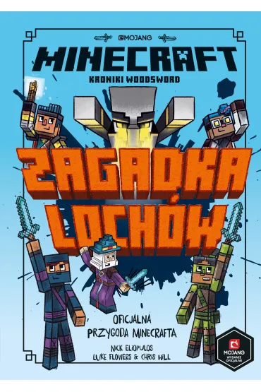 Minecraft. Zagadka loch�w. Kroniki Woodsword. Tom 5 - Nick  Eliopulos