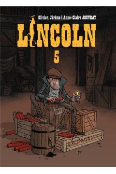 Lincoln. Tom 5