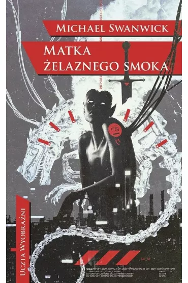 Matka �elaznego smoka - Michael Swanwick