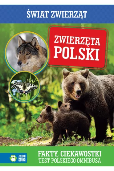 �wiat Zwierz�t. Zwierz�ta Polski. Fakty, ciekawostki. Test polskiego omnibusa (OT) - Natalia Cybulska