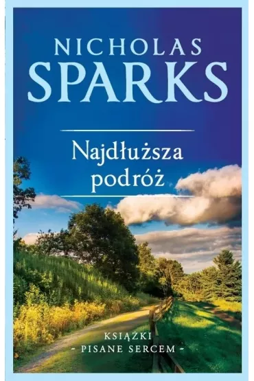 Najd�u�sza podr�. Wydanie kolekcyjne - Nicholas Sparks