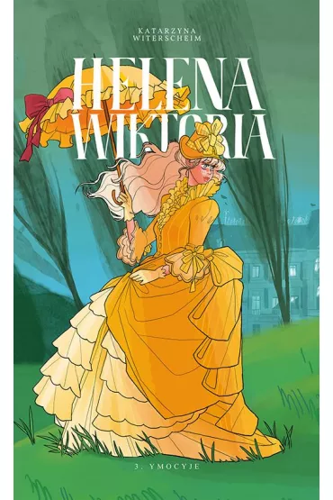 Helena Wiktoria. Tom 3 - Katarzyna Witerscheim
