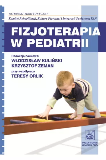 Fizjoterapia w pediatrii - Krzysztof Zeman, W�odzis�aw Kuli�ski