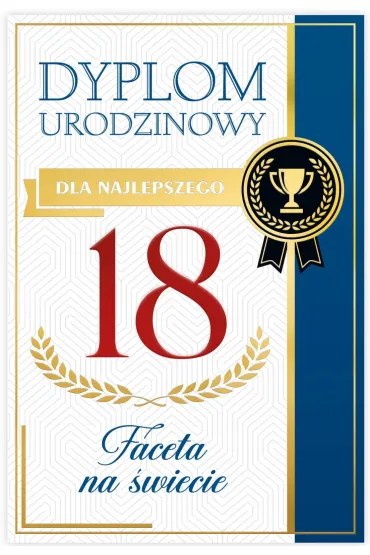 Karnet B6 18 Urodziny m�skie, dyplom dla najepszego faceta na �wiecie