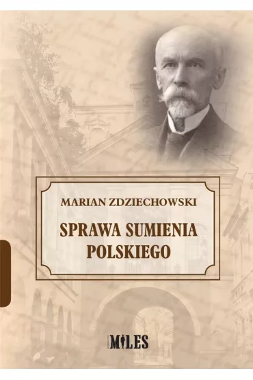 Sprawa sumienia polskiego - Marian Zdziechowski