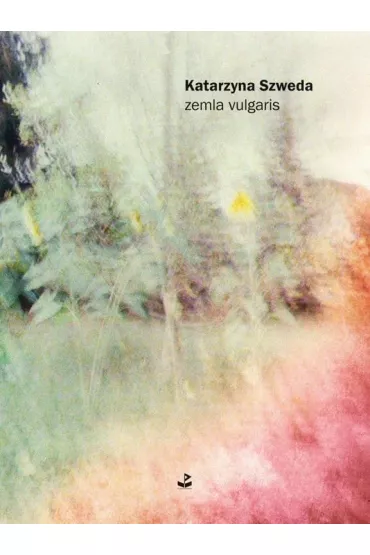 zemla vulgaris - Katarzyna  Szweda