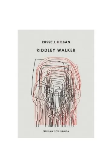Riddley Walker - Russel  Hoban