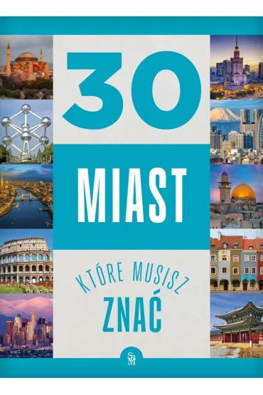 30 miast, kt�re musisz zna� - Monika  P��ciennik