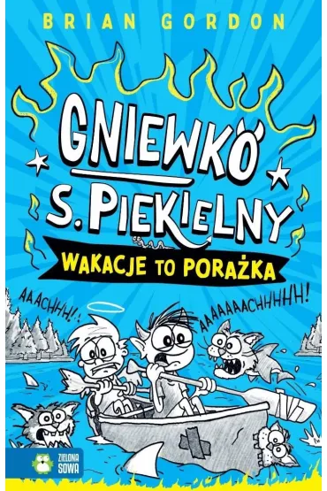Gniewko S. Piekielny. Wakacje to pora�ka - Brian Gordon