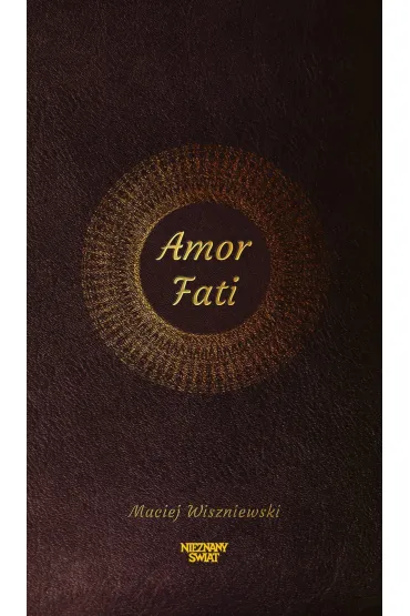 Amor Fati - Maciej Wiszniewski