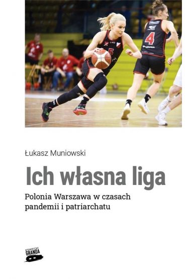 Ich własna liga. Polonia Warszawa w czasach..