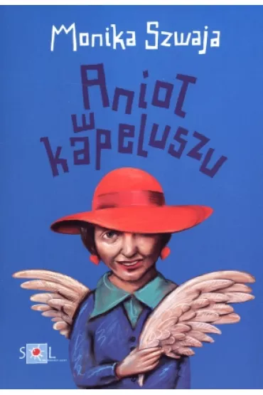 Anio� w kapeluszu - Monika Szwaja