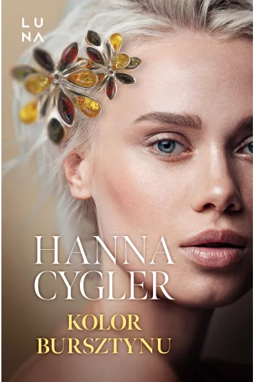 Kolor bursztynu - Hanna Cygler