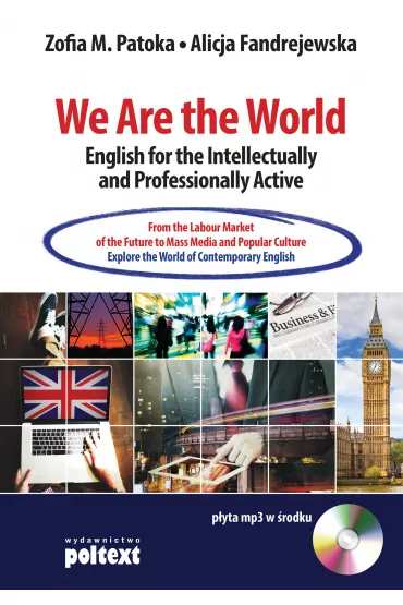 We Are the World English for the Intellectually and Professionally Active - Zofia M. Patoka, Alicja Fandrejewska