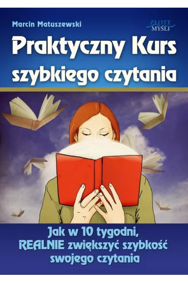Praktyczny kurs szybkiego czytania - Marcin Matuszewski