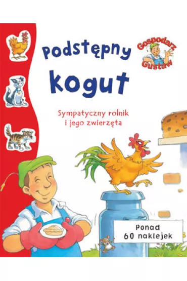 Gospodarz Gustaw. Podstepny kogut