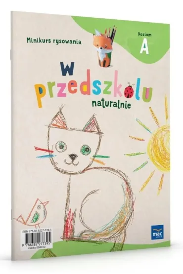 W przedszkolu naturalnie. Poziom A. Minikurs rysowania - Marzanna Krajewska, Ma�gorzata Patoka