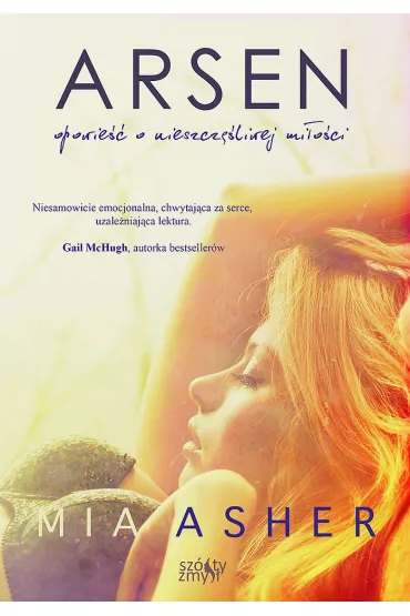Arsen. Opowie�� o nieszcz�liwej mi�o�ci - Mia Asher