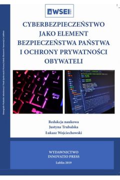 eBook Cyberbezpieczestwo jako element bezpieczestwa pastwa i ochrony prywatnoci obywateli pdf