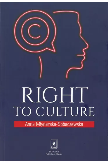 Right to Culture - Anna M�ynarska-Sobaczewska