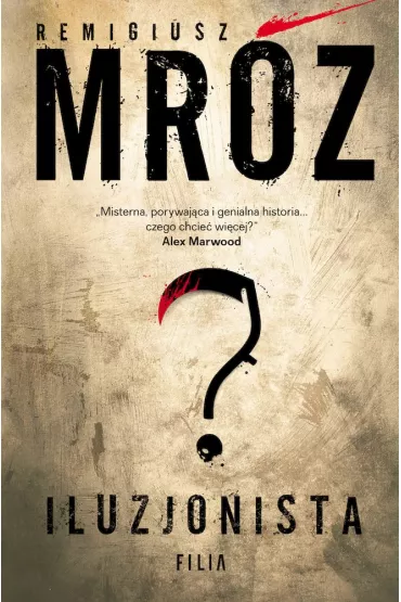 Iluzjonista. Gerard Edling. Tom 2 (pocket) - Remigiusz Mr�z