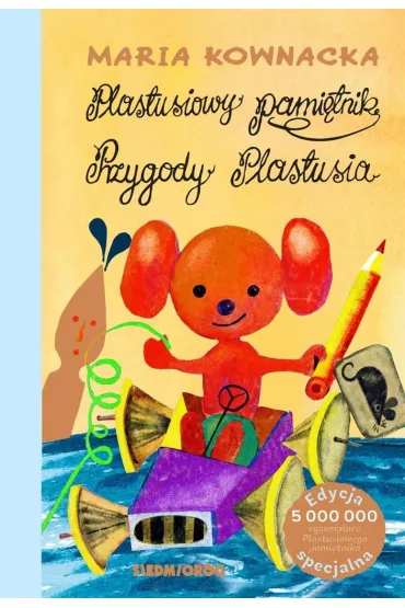 Plastusiowy pami�tnik. Przygody Plastusia wyd. kolekcjonerskie - Maria Kownacka