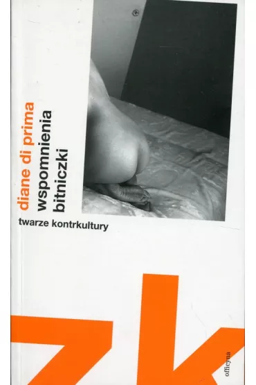 Wspomnienia bitniczki - Diane di Prima