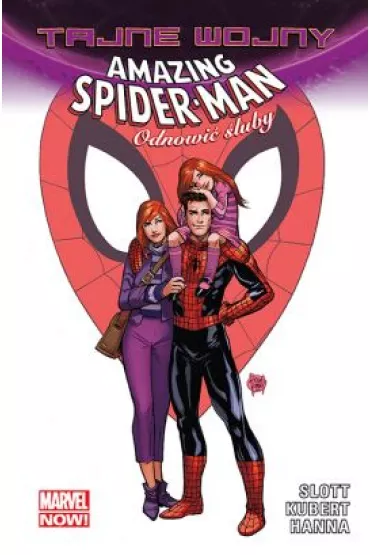 Marvel Now Tajne wojny. Amazing Spider-Man. Odnowi� �luby - Dan Slott, Adam Kubert, Scott Hanna