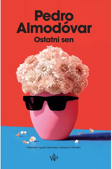 Ostatni sen - Pedro Almodovar
