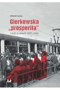 Gierkowska „prosperita”