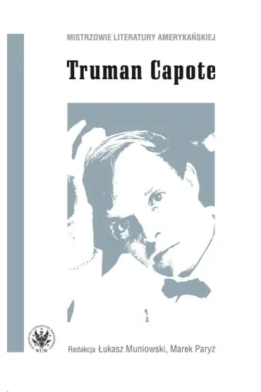 Truman Capote - Marek Pary�, �ukasz  Muniowski