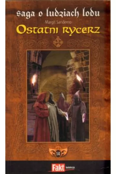 Saga o Ludziach Lodu. Tom 14. Ostatni rycerz