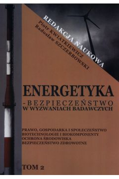 Energetyka - bezpieczestwo w wyzwaniach... T.2