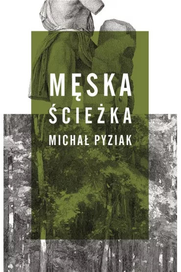 M�ska �cie�ka - Micha�  Pyziak