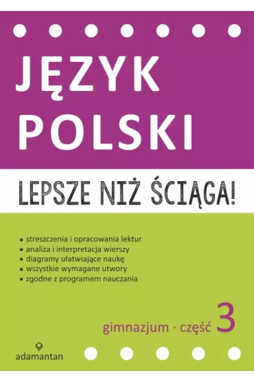 Lepsze ni� �ci�ga! J�zyk polski. Gimnazjum klasa 3