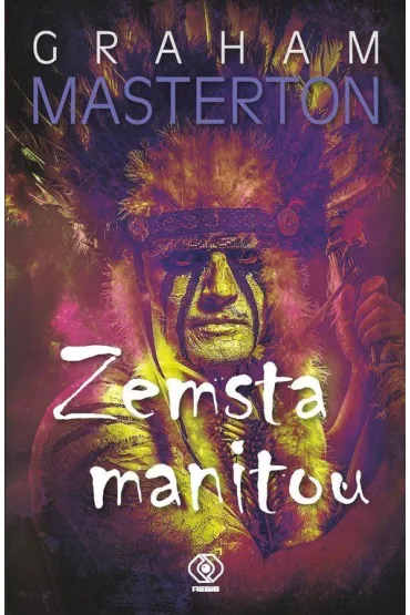 Zemsta Manitou. Manitou. Tom 2 - Graham Masterton