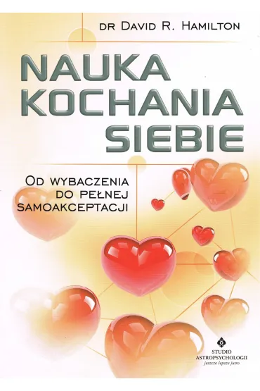 Nauka kochania siebie - David R. Hamilton