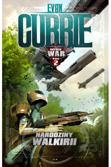 Narodziny Walkirii. Hayden War. Tom 2 - Evan Currie
