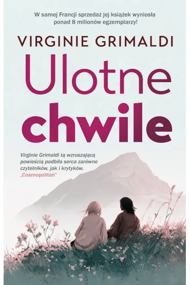 Ulotne chwile - Virginie Grimaldi