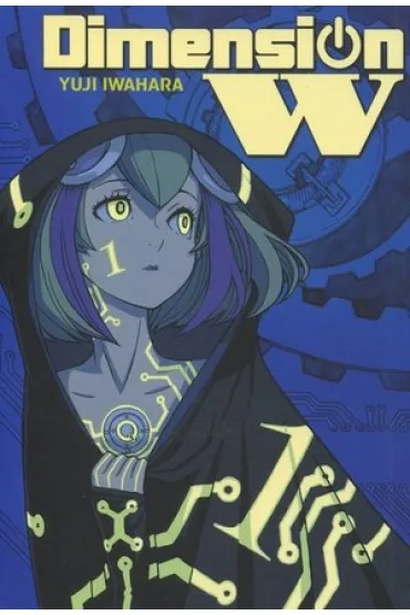 Dimension W. Tom 1 - Yuji Iwahara