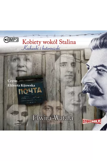 Audiobook Kobiety wok� Stalina. Kochanki i kator�niczki CD - Elwira Wata�a