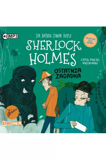 Audiobook Ostatnia zagadka. Klasyka dla dzieci. Sherlock Holmes. Tom 20 CD - Artur Conan Doyle