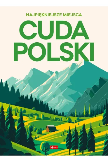 Cuda Polski. Najpi�kniejsze miejsca