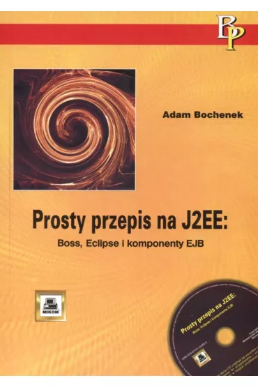 Prosty przepis na J2EE - Adam Bochenek